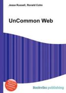 Uncommon Web edito da Book On Demand Ltd.