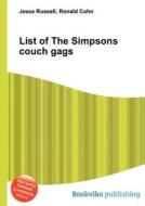 List Of The Simpsons Couch Gags edito da Book On Demand Ltd.