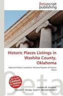 Historic Places Listings in Washita County, Oklahoma edito da Betascript Publishing