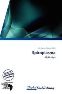 Spiroplasma edito da Turbspublishing