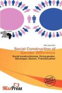 Social Construction Of Gender Difference edito da Miss Press