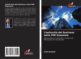 Continuità del business nelle PMI kosovare di Urim Bexheti edito da Edizioni Sapienza