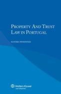 Property And Trust Law In Portugal di Sandra Passinhas edito da Kluwer Law International