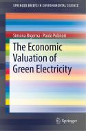 The Economic Valuation of Green Energy di Paolo Polinori, Simon Bigerna edito da Springer-Verlag GmbH