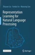 Representation Learning for Natural Language Processing di Zhiyuan Liu, Yankai Lin, Maosong Sun edito da SPRINGER NATURE