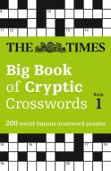 The Times Big Book of Cryptic Crosswords Book 1 di The Times Mind Games edito da Harper Collins Publ. UK