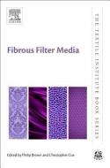Fibrous Filter Media di Philip Brown edito da WOODHEAD PUB