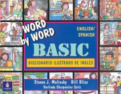 Word By Word Basic Picture Dictionary di Bill Bliss, Steven J. Molinsky edito da Pearson Education (us)