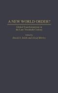 A New World Order? di Jozsef Borocz, David Smith edito da Greenwood Press