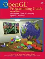 Opengl Programming Guide di et al. OpenGL Architecture Review Board, Dave Shreiner, Mason Woo, Jackie Neider, Tom Davis edito da Pearson Education