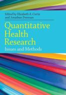 Quantitative Health Research: Issues and Methods di Elizabeth Curtis edito da McGraw-Hill Education