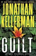 Guilt di Jonathan Kellerman edito da BALLANTINE BOOKS