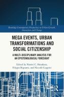 Mega Events, Urban Transformations And Social Citizenship edito da Taylor & Francis Ltd
