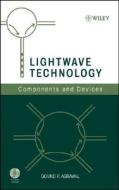 Lightwave Technology di Govind P. Agrawal edito da Wiley-Blackwell