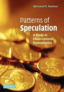 Patterns of Speculation di Bertrand M. Roehner, Roehner Bertrand M. edito da Cambridge University Press