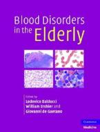 Blood Disorders in the Elderly edito da Cambridge University Press