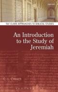 An Introduction to the Study of Jeremiah di Carly L. Crouch edito da T & T CLARK US