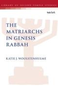 Jsp Matriarchs In Genesis Rabbah T di WOOLSTENHULME KATIE edito da Bloomsbury Academic