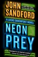 Neon Prey di John Sandford edito da G P PUTNAM SONS