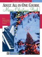 Alfred's Basic Adult All-In-One Christmas Piano, Bk 2 di Dennis Alexander edito da ALFRED PUBN