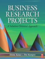 Business Research Projects di Jimme Keizer, Piet M. Kempen edito da Taylor & Francis Ltd