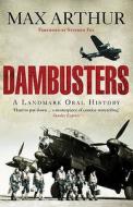 Dambusters di Max Arthur edito da Ebury Publishing