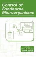Control of Foodborne Microorganisms di Vijay Kumar Juneja edito da CRC Press