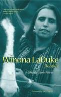 The Winona Laduke Reader di Professor Winona LaDuke, Ralph Nader edito da Voyageur Press Inc