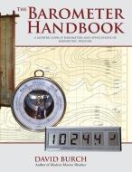 The Barometer Handbook di Burch David Burch edito da Starpath Publications
