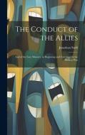 The Conduct of the Allies di Jonathan Swift edito da LEGARE STREET PR