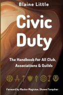 Civic Duty di Blaine Little edito da Momentum Publishing Enterprises