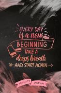 Every Day Is Beginning Take a Deep Breath and Start Again: Pen Lettering Practice Blank Lined and Graph Paper Notebook J di Katherina Lewis edito da INDEPENDENTLY PUBLISHED