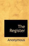 The Register di Anonymous edito da Bibliolife