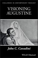 Visioning Augustine di John C. Cavadini edito da Wiley-Blackwell