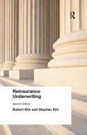 Reinsurance Underwriting di Robert Kiln edito da Taylor & Francis Ltd