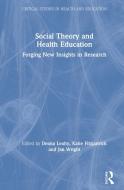 Social Theory And Health Education edito da Taylor & Francis Ltd