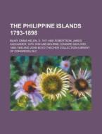 The Philippine Islands 1793-1898 di Unknown Author edito da Rarebooksclub.com