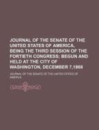Journal Of The Senate Of The United Stat di Journal Of the Senate of the America edito da Rarebooksclub.com