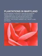 Plantations In Maryland: Belair Mansion di Books Group edito da Books LLC, Wiki Series