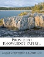 Provident Knowledge Papers... edito da Nabu Press