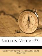 Bulletin, Volume 32... edito da Nabu Press