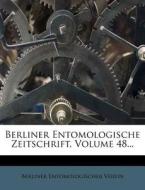 Berliner Entomologische Zeitschrift, 48. Band di Berliner Entomologischer Verein edito da Nabu Press
