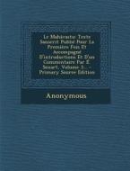 Le Mahavastu: Texte Sanscrit Publie Pour La Premiere Fois Et Accompagne D'Introductions Et D'Un Commentaire Par E. Senart, Volume 3. di Anonymous edito da Nabu Press