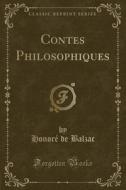 Contes Philosophiques (classic Reprint) di Honore De Balzac edito da Forgotten Books