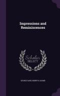 Impressions And Reminiscences di Title George Sand, Henry K Adams edito da Palala Press