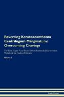 Reversing Keratoacanthoma Centrifugum Marginatum di Health Central edito da Raw Power