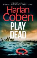 Play Dead di Harlan Coben edito da Orion Publishing Co