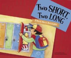 Two Short, Two Long: A Book about Rectangles di Christianne C. Jones edito da Picture Window Books