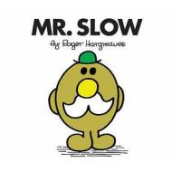 Mr. Slow di Roger Hargreaves edito da Egmont Uk Ltd