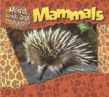 Mammals di Rose Inserra edito da Gareth Stevens Publishing